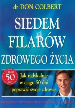 Siedem filarów zdrowego życia, Don Colbert