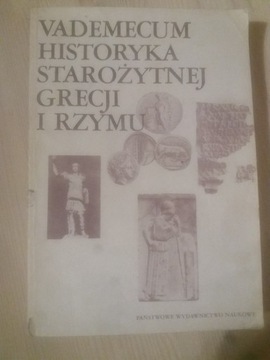Vademecum historyka starożytnej Grecji i Rzymu, t1