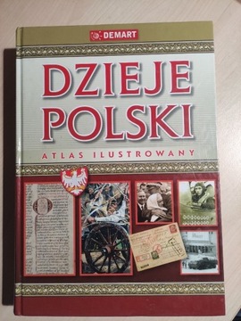 Dzieje Polski. Atlas ilustrowany