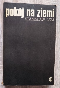 Stanisław Lem Pokój na ziemi 