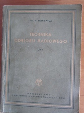 Technika odbioru radiowego tom 1 - W.Rotkiewicz