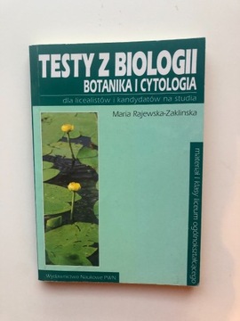 Testy z biologii. Botanika i Cytologia- PWN liceum