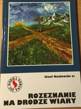 Józef Kozłowski Rozeznanie na drodze wiary