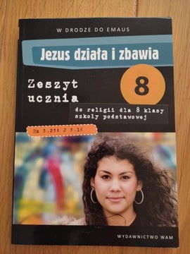 Jezus działa i zbawia kl. 8 ćwiczenia religii WAM