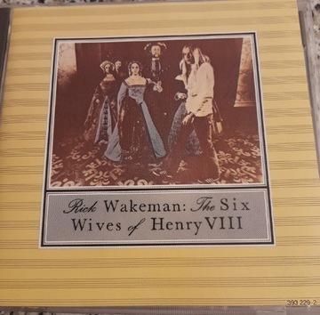 cd Rick Wakeman:The Six Wives Of Henry 8