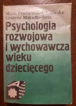 Psychologia rozwojowa i wychow. wieku dziecięcego