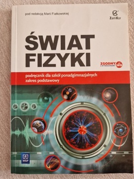 Świat fizyki podręcznik dla szkół ponadgimn.