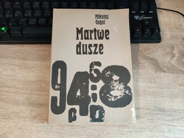 Mikołaj Gogol - Martwe dusze