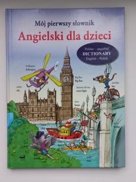 Książka Mój Pierwszy Słownik Angielski dla Dzieci