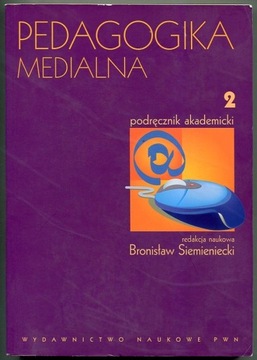 Bronisław Siemieniecki - PEDAGOGIKA MEDIALNA 2