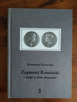 Konstanty Gaszyński Krasiński i moje z nim Nowa 