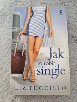 Jak to robią single Liz Tuccillo