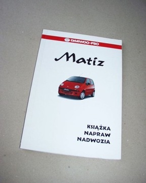 Daewoo Matiz - Książka Napraw Nadwozia (1998)