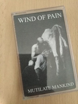 Wind of pain - mutilate manking kaseta 
