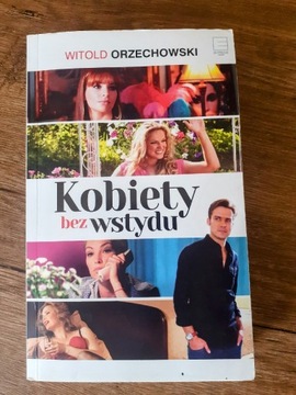 Kobiety bez wstydu Witold Orzechowski 