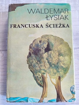 Waldemar Łysiak Francuska Ścieżka wyd. 1984