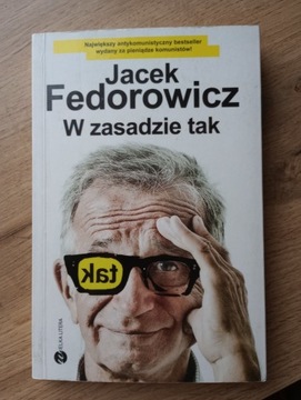 Jacek Fedorowicz w zasadzie tak