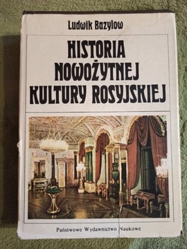 Historia nowożytnej kultury rosyjskiej L. Bazylow