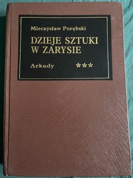 Dzieje sztuki w zarysie t. 3 Mieczysław Porębski