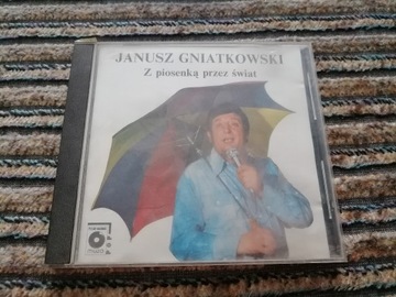 CD Z piosenką przez świat Janusz Gniatkowski