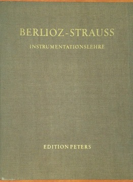 BERLIOZ - STRAUSS INSTRUMENTATIONSLEHRE