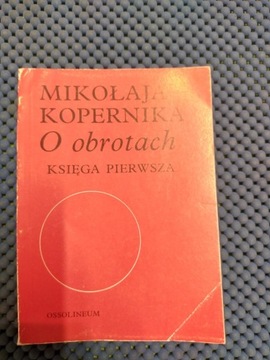 Książka - Mikołaj Kopernik "O obrotach"