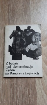 Z badań nad eksterminacją Żydów na Pomorzu i...
