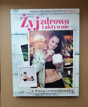 Anna Lewandowska żyj zdrowo i aktywnie książka 