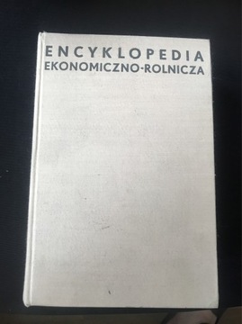 ENCYKLOPEDIA EKONOMICZNO-ROLNICZA