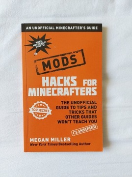 Megan Miller Hacks for Minecrafters Mods książka