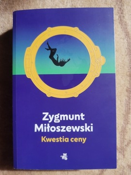 Zygmunt Miłoszewski - Kwestia ceny