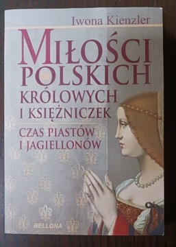 KIENZLER Miłości polskich krolowych i księżniczek