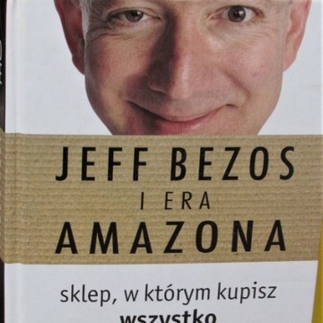 Jeff Bezos i era Amazona - nowa