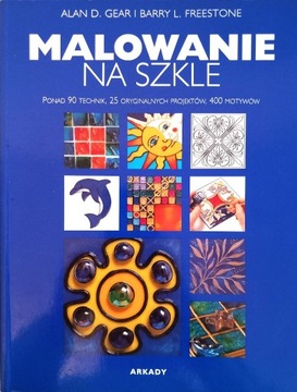 Malowanie na szkle Alan D. Gear Barry L. Freestone