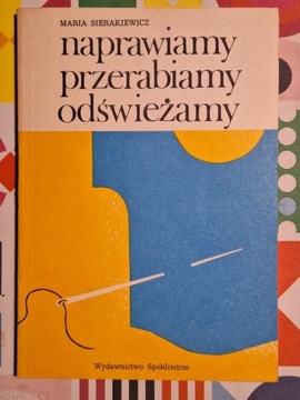 Naprawiamy przerabiamy odświeżamy