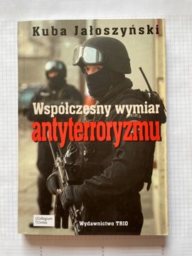 Współczesny wymiar antyterroryzmu, Jałoszyński