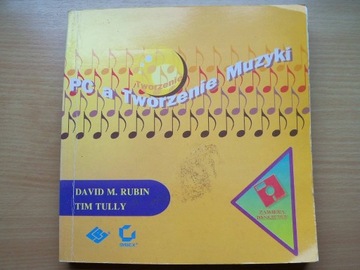 PC a tworzenie muzyki - David M. Rubin Tim Tully