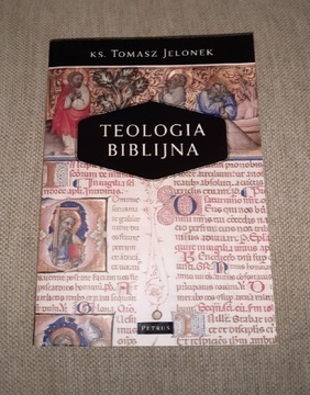 Teologia Biblijna ks.Tomasz Jelonek Petrus