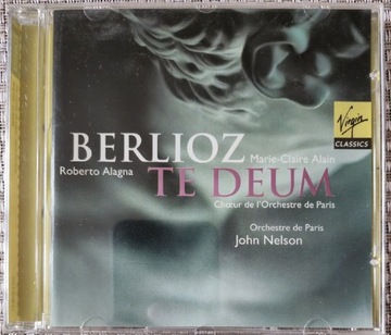 Berlioz Te Deum Alagna Nelson rewelacyjny album