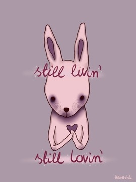 Plakat A3 królik -still livin', still lovin'-