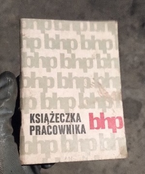 Książeczka BHP zabytek PRL 