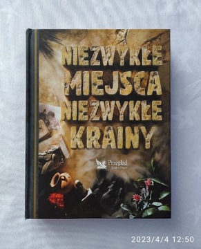 Niezwykłe miejsca niezwykłe krainy 