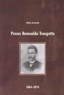 Proces Romualda Traugutta 1864-2014 - Krzewicki