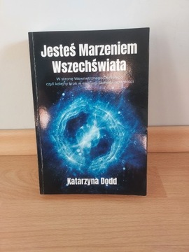 Katarzyna Dodd - Jesteś marzeniem wszechświata