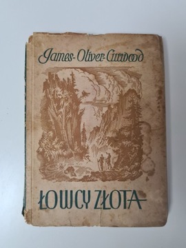 Łowcy złota - James Oliver Curwood 1948