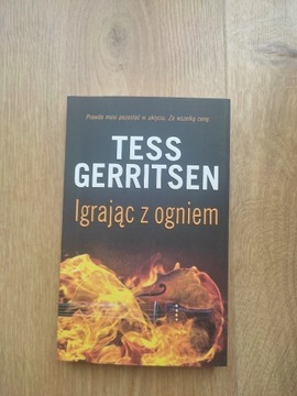 Igrając z ogniem - TESS GERRITSEN