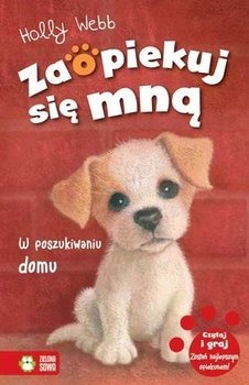 Zaopiekuj się mną, W poszukiwaniu domu