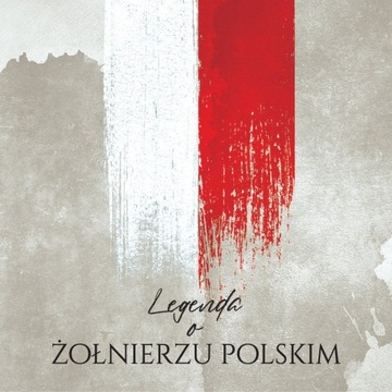 Legenda o żołnierzu polskim płyta nowa 