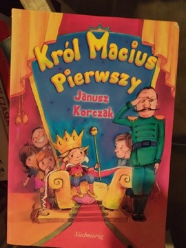 Król Maciuś Pierwszy. J. Korczak 