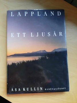 Lappland. Ett ljusar A. Kullin 